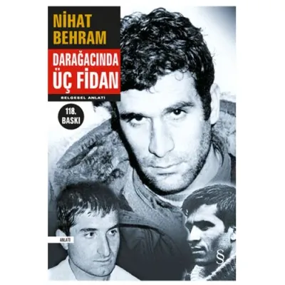 Darağacında Üç Fidan Nihat Behram