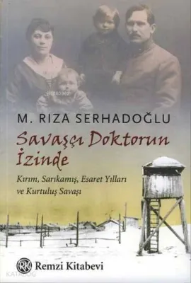 Savaşçı Doktorun İzinde
