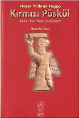 Kırmızı Püskül 1843-1846 Nesturi Katliami
