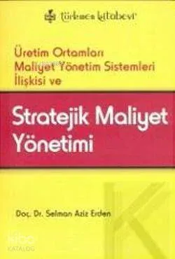 Stratejik Maliyet Yönetimi