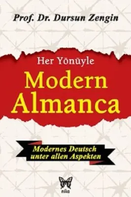Her Yönüyle Modern Almanca Dilbilgisi