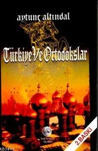 Türkiye ve Ortadokslar