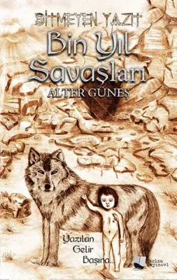 Bitmeyen Yazıt-Bin Yıl Savaşları