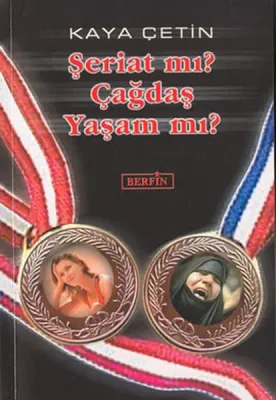 Şeriat mı? Çağdaş Yaşam Mı?