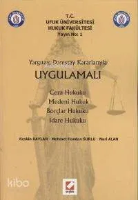 Uygulamalı Ceza Hukuku - Medeni Hukuk - Borçlar Hukuku - İdare Hukuku