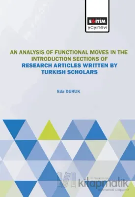 An Analysis of Moves the Introduction Sections of Research Articles Written by Turkish Scholars
