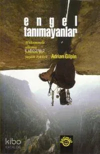 Engel Tanımayanlar