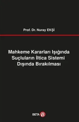 Mahkeme Kararları Işığında Suçluların İltica