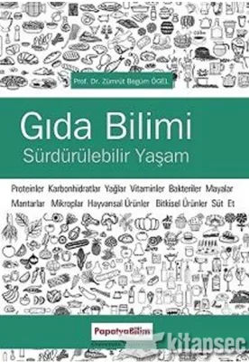 GIDA BİLİMİ VE SÜRDÜRÜLEBİLİR YAŞAM %10 indirimli Zümrüt Begüm Ögel