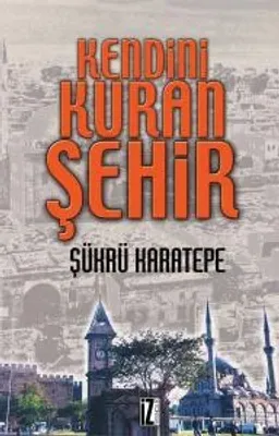 Kendini Kuran Şehir