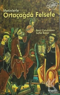 Metinlerle Ortaçağda Felsefe