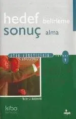 Hedef Belirleme ve Sonuç Alma Rehberi