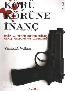 Körü Körüne İnanç