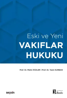 Eski ve YeniVakıflar Hukuku