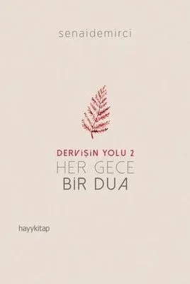 Dervişin Yolu 2 - Her Gece Bir Dua