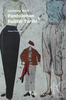 Pantolonun Politik Tarihi Christine Bard
