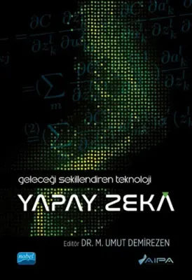 Geleceği Şekillendiren Teknoloji Yapay Zeka
