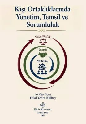 Kişi Ortaklıklarında Yönetim Temsil ve Sorumluluk