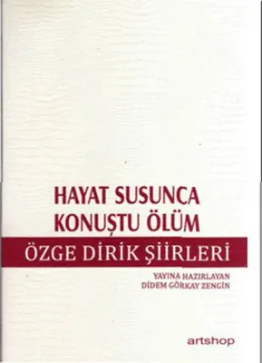 Hayat Susunca Konuştu Ölüm