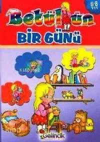 Betülün Bir Günü