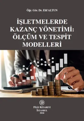 İşletmelerde Kazanç Yönetimi: Ölçüm Ve Tespit Modelleri (E-Kitap)