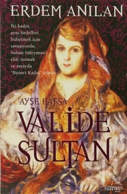 Valide Sultan Erdem Anılan