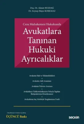 Ceza Muhakemesi Hukukunda Avukatlara Tanınan Hukuki Ayrıcalıklar 3.BAS
