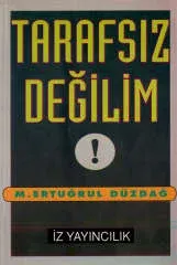 Tarafsız Değilim