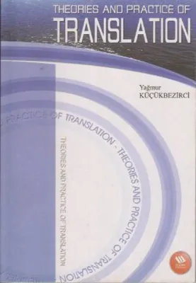 Theories And Practice Of Translation