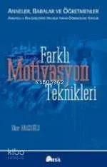 Farklı Motivasyon Teknikleri