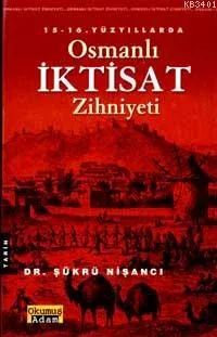 Osmanlı İktisat Zihniyeti