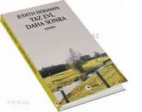 Yaz Evi, Daha Sonra