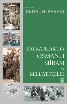 BALKANLAR'DA OSMANLI MİRASI VE MİLLİYETÇİLİK