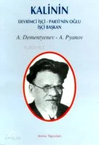 Kalinin Partinin Oğlu Işçi Başkan