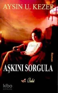 Aşkını Sorgula