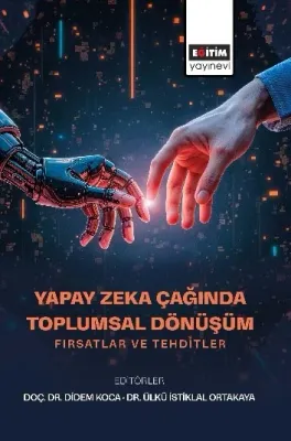 Yapay Zeka Çağında Toplumsal Dönüşüm