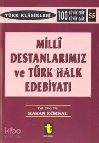 Milli Destanlarımız ve Türk Halk Edebiyatı