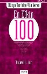 Dünya Tarihine Yön Veren En Etkin 100