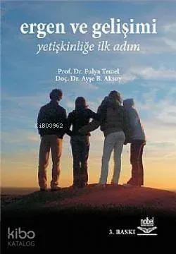 Ergen ve Gelişimi