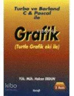Turbo ve Borland C & Pascal İle Grafik
