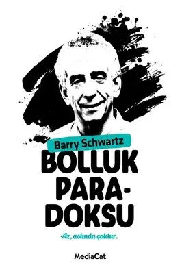 Bolluk Paradoksu Barry Schwartz