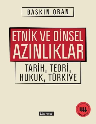 Etnik ve Dinsel Azınlıklar : Tarih Teori Hukuk Türkiye