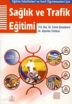 Sağlık ve Trafik Eğitimi