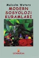 ÇAĞDAŞ SOSYOLOJİYE GİRİŞ