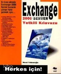 Exchange 2000 Server Yetkili Kılavuzu