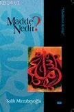 Madde Nedir