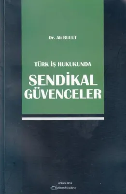 Sendikal Güvenceler