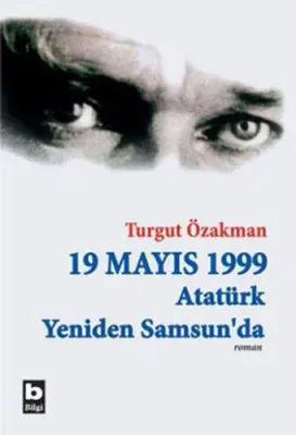 19 Mayıs 1999 Atatürk Yeniden Samsun'da