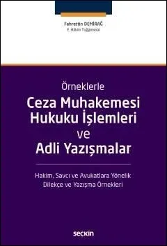 Ceza Muhakemesi Hukuku İşlemleri ve Adli Yazışmalar