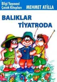 Balıklar Tıyatroda